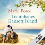 Marie Force: Traumhaftes Gansett Island: Die McCarthys 17