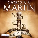 George R.R. Martin: Traumlieder: 