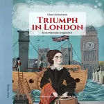 Clara Schumann, Bert Alexander Petzold: Triumph in London - Eine Pianistin begeistert: Große Klassik kinderleicht. DIE ZEIT-Edition