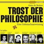 Alain de Botton: Trost der Philosophie: Eine Gebrauchsanweisung