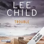 Lee Child, Wulf H. Bergner - Übersetzer: Trouble: Jack Reacher 11