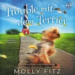 Molly Fitz: Trouble Mit Dem Terrier: Miss Dolittles Geheimnis