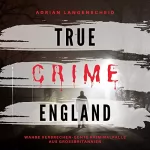 Adrian Langenscheid: True Crime England: True Crime International 3