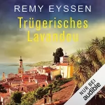 Remy Eyssen: Trügerisches Lavandou: Ein Leon-Ritter-Krimi 9