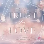 D. K. Alphia, Daphne Bühner, Kerrin Gossow: Trust vs. Love: vs. Love 2