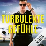 Melody Anne: Turbulente Gefühle: Passion Pilots 4