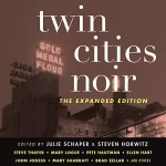 Julie Schaper, Steven Horwitz: Twin Cities Noir: The Expanded Edition
