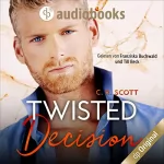 C. R. Scott: Twisted Decision: Twisted 2