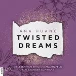 Ana Huang, Maike Hallmann - Übersetzer: Twisted Dreams: Twisted 1