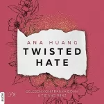 Ana Huang, Beate Bauer - Übersetzer: Twisted Hate: Twisted 3