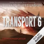 Phillip P. Peterson: Übertransporter: Transport 6
