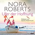Nora Roberts: Ufer der Hoffnung: Quinn-Saga 4