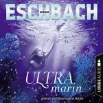 Andreas Eschbach: Ultramarin: Saha 3