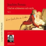 Joachim Fernau: Und sie schämten sich nicht 1: 