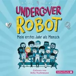 Bertie Fraser, David Edmonds: Undercover Robot - Mein erstes Jahr als Mensch: 