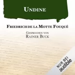 Friedrich de la Motte Fouqué: Undine: 