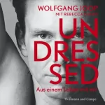 Wolfgang Joop: Undressed: Aus einem Leben mit mir