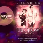 Liza Grimm: Unfollow me - Vom Fluch gezeichnet, von Liebe verfolgt: 