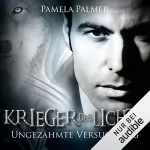 Pamela Palmer: Ungezähmte Versuchung: Krieger des Lichts 8