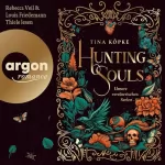 Tina Köpke: Unsere verräterischen Seelen: Hunting Souls 1