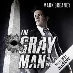 Mark Greaney: Unter Beschuss: The Gray Man 2