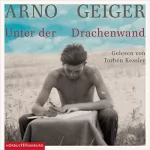 Arno Geiger: Unter der Drachenwand: 