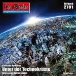 Christian Montillon: Unter der Technokruste: Perry Rhodan 2701