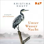 Kristina Hauff: Unter Wasser Nacht: 