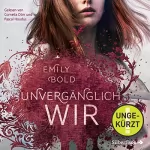 Emily Bold: UNVERGÄNGLICH wir: The Curse 3