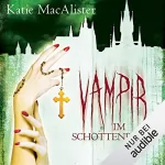 Katie MacAlister: Vampir im Schottenrock: Dark Ones 4