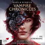 Karla Nikole, Bianca Dyck - Übersetzer: Vampire Chronicles - Die Verbindung: Lore and Lust 1