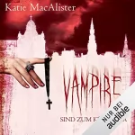 Katie MacAlister: Vampire sind zum Küssen da: Dark Ones 5