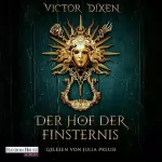 Victor Dixen, Bernd Stratthaus - Übersetzer: Vampyria - Der Hof der Finsternis: Die Vampyria-Saga 1