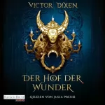 Victor Dixen, Bernd Stratthaus - Übersetzer: Vampyria - Der Hof der Wunder: Die Vampyria-Saga 2