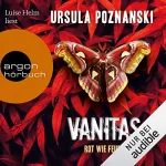 Ursula Poznanski: Vanitas - Rot wie Feuer: Vanitas-Reihe 3