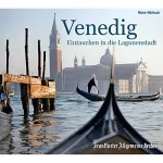 div.: Venedig: Eintauchen in die Lagunenstadt: 