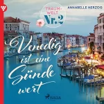 Annebelle Herzog: Venedig ist eine Sünde wert: Traumwelt Nr. 2
