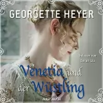 Georgette Heyer: Venetia und der Wüstling: 