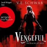 V. E. Schwab: Vengeful - Die Rache ist mein: Vicious & Vengeful 2
