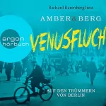 Liv Amber, Alexander Berg: Venusfluch - Auf den Trümmern von Berlin: Stein und Wuttke 2