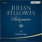 Julian Fellowes: Verabredungen: Belgravia 5
