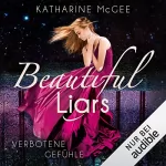 Katherine McGee: Verbotene Gefühle: Beautiful Liars 1