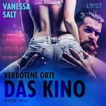 Vanessa Salt: Verbotene Orte - das Kino: Erotische Novelle