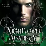Amber Auburn: Verbotene Sehnsucht: Nightwood Academy 4