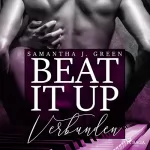 Samantha J. Green: Verbunden: Beat it up 3