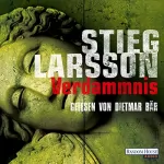 Stieg Larsson: Verdammnis: Millennium 2