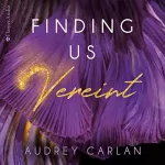 Audrey Carlan: Vereint: Finding us 3