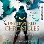 Jackie May: Verflucht: Underworld Chronicles 1
