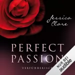 Jessica Clare: Verführerisch: Perfect Passion 2