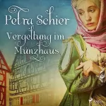 Petra Schier: Vergeltung im Münzhaus: Adelina Burka 6
